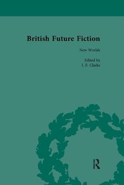 portada British Future Fiction, 1700-1914, Volume 2