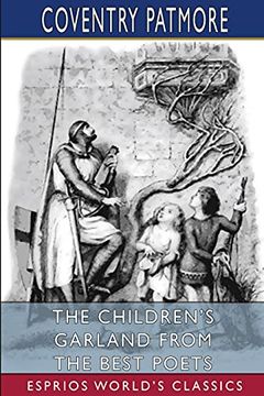 portada The Children'S Garland From the Best Poets (Esprios Classics) (en Inglés)