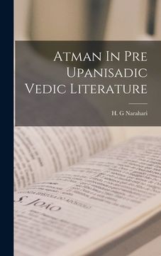 portada Atman In Pre Upanisadic Vedic Literature