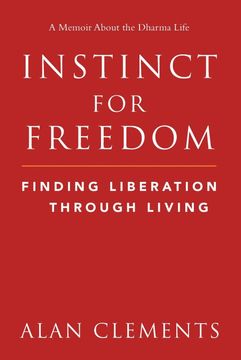 portada Instinct for Freedom: Finding Liberation Through Living (en Inglés)