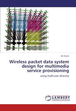 portada wireless packet data system design for multimedia service provisioning (en Inglés)