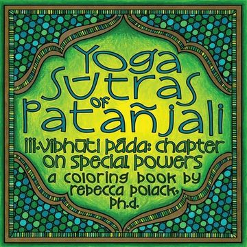 portada The Yoga Sūtras of Patañjali III: Vibhūta Pāda, Chapter on Special Powers, A Coloring Book (en Inglés)