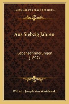 portada Aus Siebzig Jahren: Lebenserinnerungen (1897) (in German)