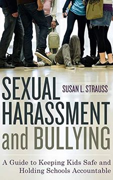 portada Sexual Harassment and Bullying: A Guide to Keeping Kids Safe and Holding Schools Accountable (en Inglés)