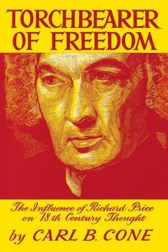 portada Torchbearer of Freedom: The Influence of Richard Price on 18th Century Thought (in English)