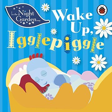 portada In the Night Garden: Wake Up, Igglepiggle