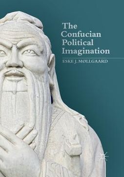 portada The Confucian Political Imagination (en Inglés)