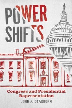 portada Power Shifts: Congress and Presidential Representation (Chicago Studies in American Politics) 
