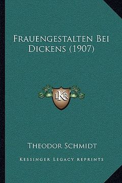 portada Frauengestalten Bei Dickens (1907) (in German)