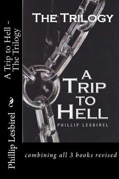 portada a trip to hell - the trilogy (en Inglés)