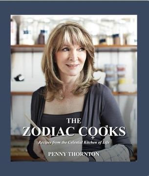 portada The Zodiac Cooks: Recipes from the Celestial Kitchen of Life