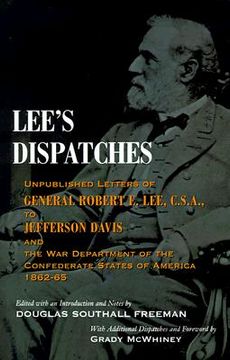 portada lee's dispatches: unpublished letters of general robert e. lee, c.s.a., to jefferson davis and the war department of the confederate sta (in English)