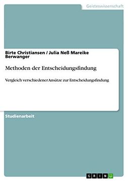 portada Methoden der Entscheidungsfindung: Vergleich Verschiedener Ansätze zur Entscheidungsfindung (in German)