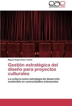 portada Gestión Estratégica del Diseño Para Proyectos Culturales: La Cultura Como Estrategia de Desarrollo Sostenible en Comunidades Artesanales