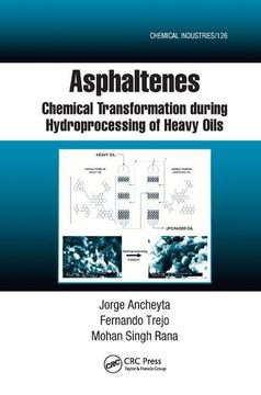portada Asphaltenes: Chemical Transformation During Hydroprocessing of Heavy Oils (en Inglés)
