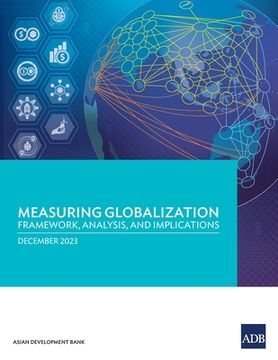 portada Measuring Globalization: Framework, Analysis, and Implications (in English)