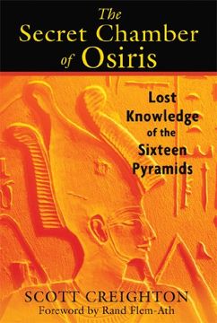 portada The Secret Chamber of Osiris: Lost Knowledge of the Sixteen Pyramids 