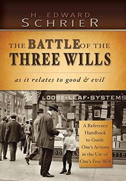 portada The Battle of the Three Wills: As it Relates to Good & Evil (en Inglés)