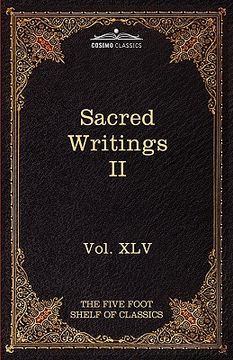 portada sacred writings ii: christian, buddhist, hindu, mohammedan: the five foot shelf of classics, vol. xlv (in 51 volumes) (in English)
