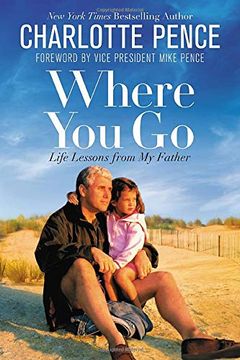 portada Where you go: Life Lessons From my Father (en Inglés)