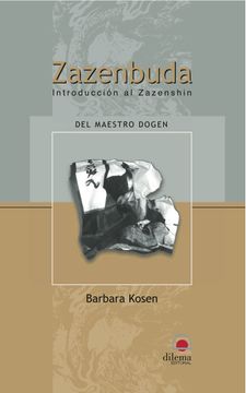 portada Zazenbuda. Introduccion al Zazenshin del Maestro Dogen (in Spanish)
