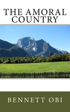 portada The Amoral Country (in English)