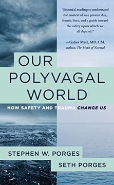 portada Our Polyvagal World: How Safety and Trauma Change us 