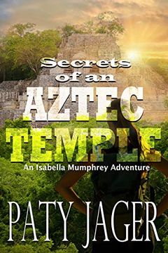 portada Secrets of an Aztec Temple (en Inglés)
