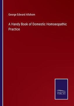 portada A Handy Book of Domestic Homoeopathic Practice (en Inglés)