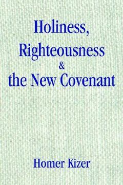 portada holiness, righteousness (en Inglés)
