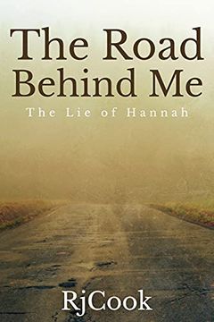 portada The Road Behind me: The lie of Hannah (en Inglés)