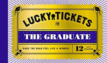 portada Lucky Tickets for the Graduate: 12 Gift Coupons (en Inglés)