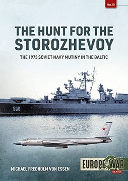 portada The Hunt for the Storozhevoy: The 1975 Soviet Navy Mutiny in the Baltic