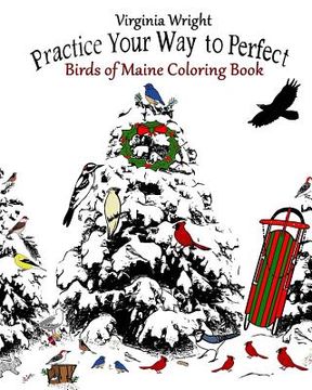 portada Practice Your Way to Perfect: Birds of Maine Coloring Book (en Inglés)