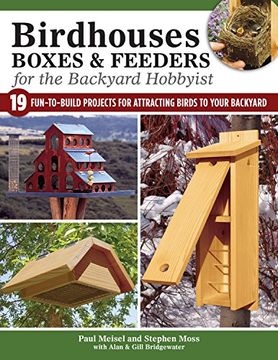 portada Birdhouses Boxes and Feeders For the Backyard Hobbyist: 17 Fun-to-Build Projects for Attracting Birds to Your Backyard