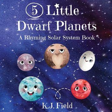 portada 5 Little Dwarf Planets: A Rhyming Solar System Book (en Inglés)