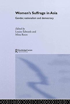 portada Women's Suffrage in Asia: Gender, Nationalism and Democracy (Routledge Studies in the Modern History of Asia) (en Inglés)