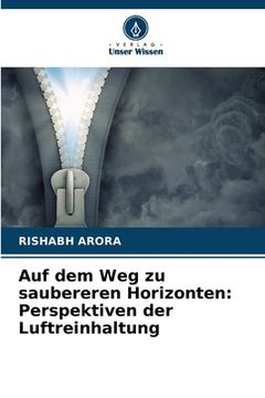 portada Auf dem Weg zu saubereren Horizonten: Perspektiven der Luftreinhaltung (in German)