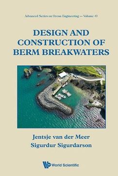 portada Design and Construction of Berm Breakwaters: 40 (Advanced Series on Ocean Engineering) (en Inglés)