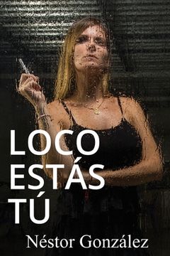 portada Loco estás tú (in Spanish)