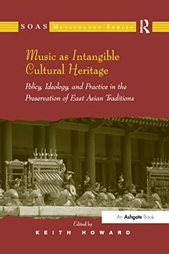 portada Music as Intangible Cultural Heritage (Soas Studies in Music) (en Inglés)