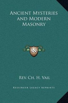 portada ancient mysteries and modern masonry (en Inglés)