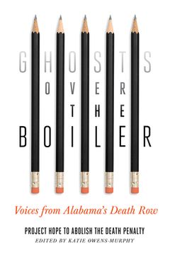 portada Ghosts Over the Boiler: Voices from Alabama's Death Row (in English)