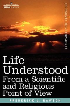 portada life understood: from a scientific and religious point of view (in English)