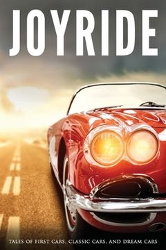 portada Joyride: Tales of First Cars, Classic Cars, and Dream Cars