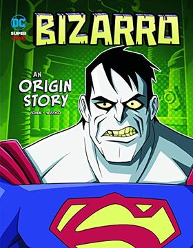portada Bizarro: An Origin Story (dc Super-Villains Origins) (en Inglés)