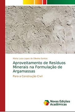 portada Aproveitamento de Resíduos Minerais na Formulação de Argamassas: Para a Construção Civil