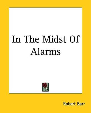 portada in the midst of alarms (en Inglés)