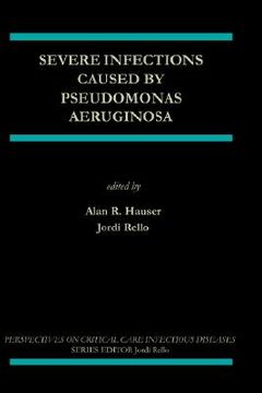 portada severe infections caused by pseudomonas aeruginosa (en Inglés)