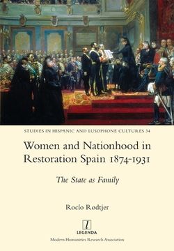 portada Women and Nationhood in Restoration Spain 1874-1931: The State as Family (en Inglés)